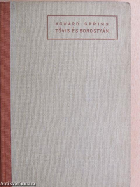 Tövis és borostyán I-III.