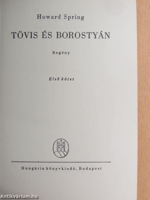 Tövis és borostyán I-III.