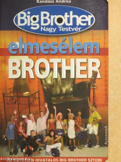 Elmesélem Brother