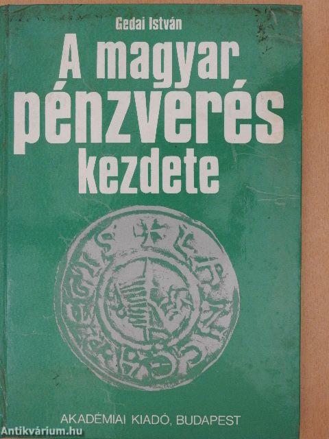 A magyar pénzverés kezdete