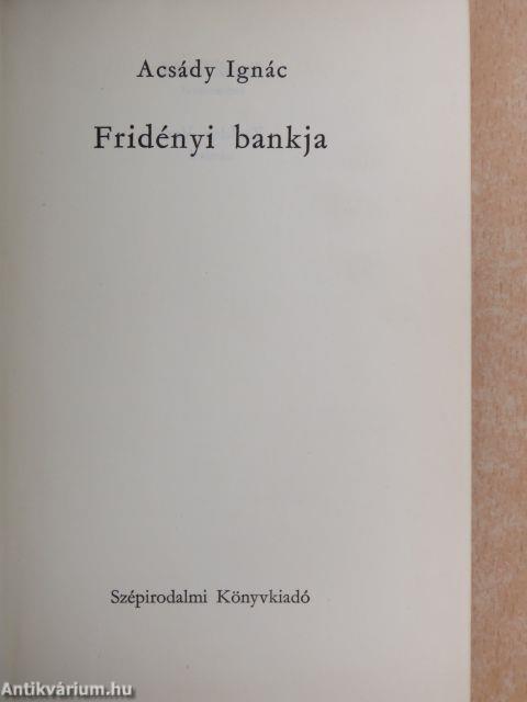 Fridényi bankja