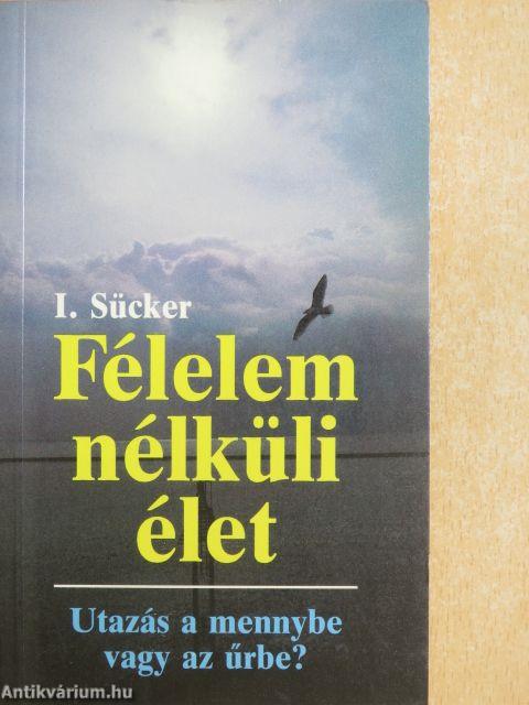 Félelem nélküli élet