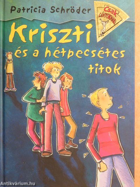 Kriszti és a hétpecsétes titok