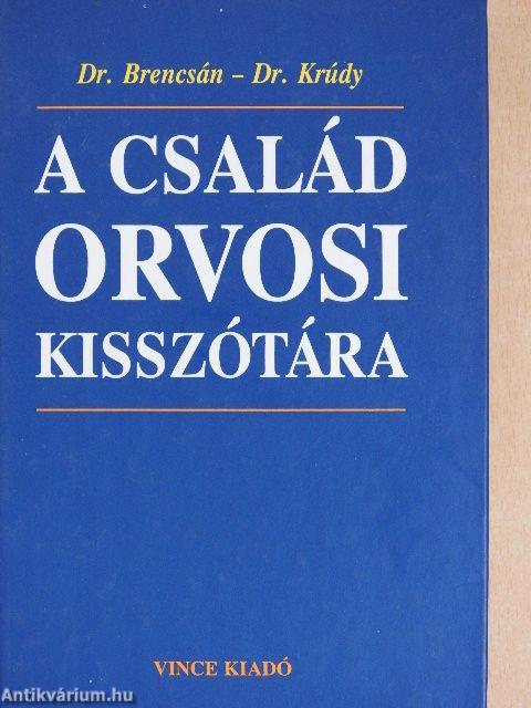 A család orvosi kisszótára