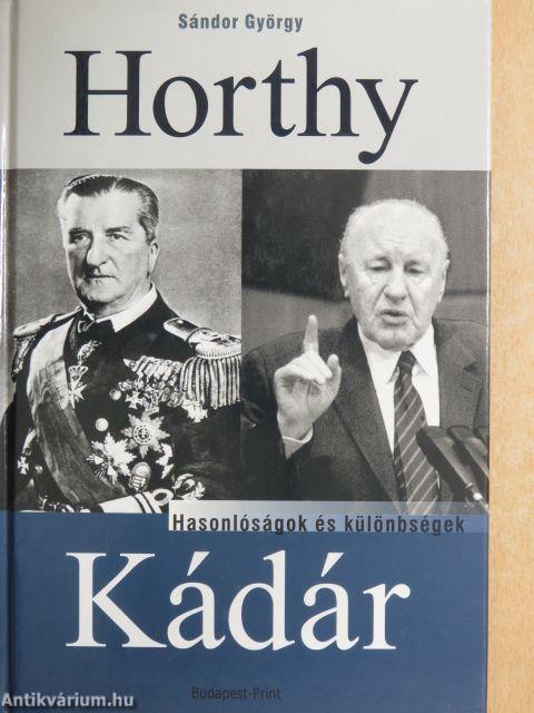 Horthy, Kádár