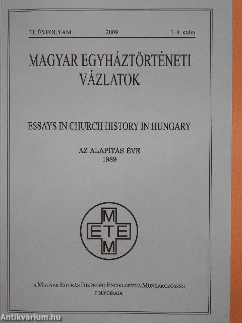 Magyar Egyháztörténeti Vázlatok 2009/1-4.