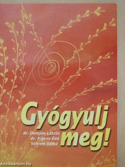 Gyógyulj meg! - CD-vel