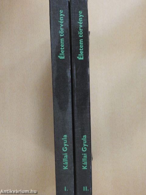 Életem törvénye I-II.