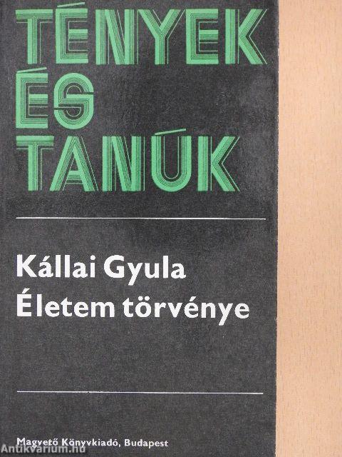 Életem törvénye I-II.