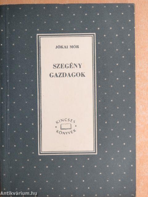 Szegény gazdagok I-II.