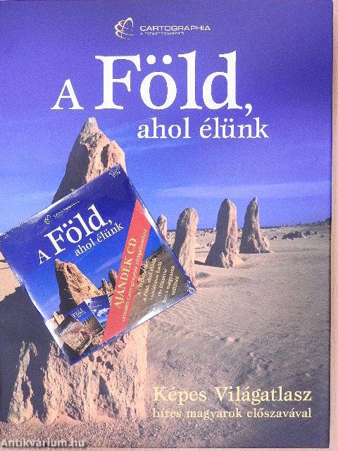 A Föld, ahol élünk - CD-vel