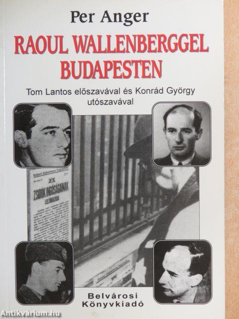 Raoul Wallenberggel Budapesten