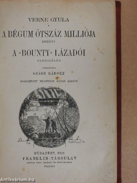 A Bégum ötszáz milliója/A "Bounty" lázadói