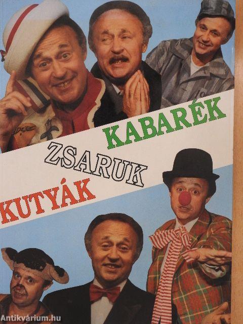 "Kutyák-zsaruk-kabarék"