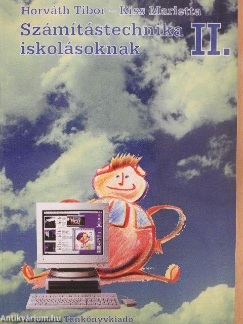 Számítástechnika iskolásoknak II.