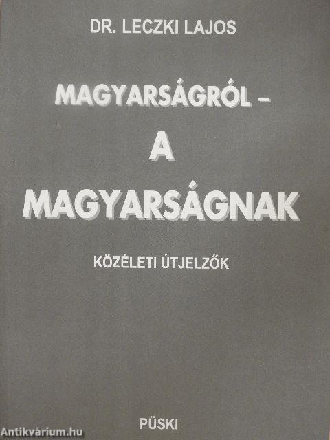 Magyarságról - A magyarságnak