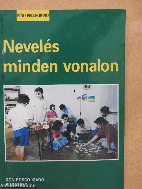 Nevelés minden vonalon