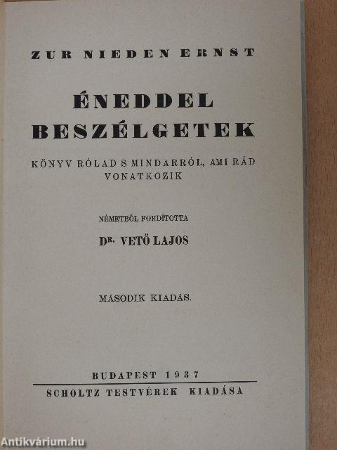 Éneddel beszélgetek