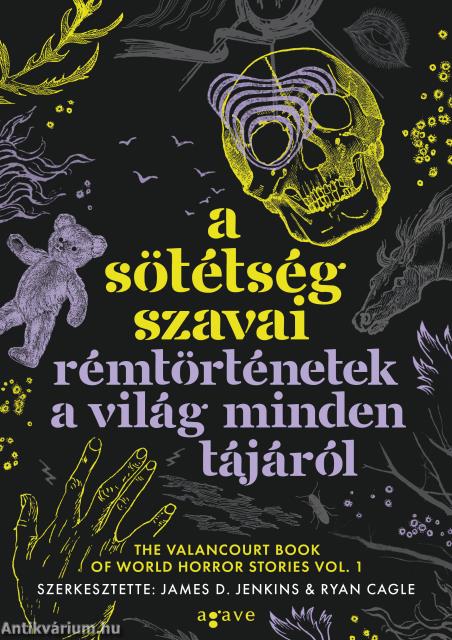 A sötétség szavai - Rémtörténetek a világ minden tájáról