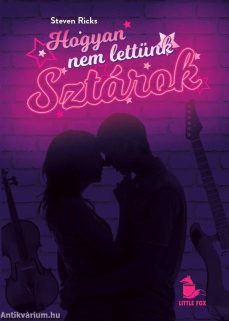 Hogyan nem lettünk sztárok