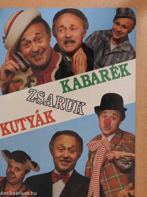 "Kutyák-zsaruk-kabarék"