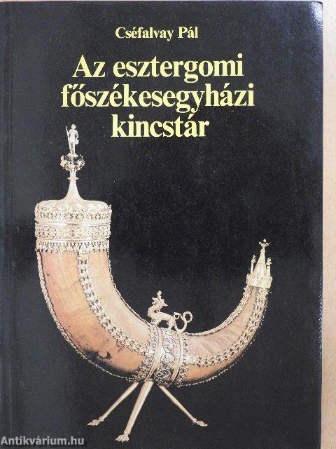 Az esztergomi főszékesegyházi kincstár