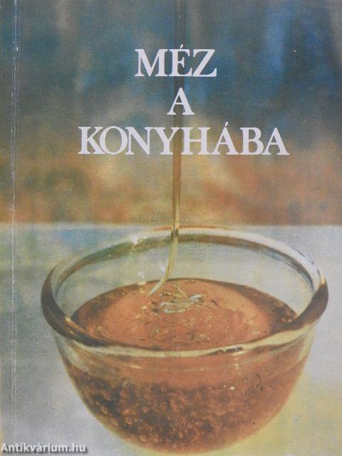 Méz a konyhába