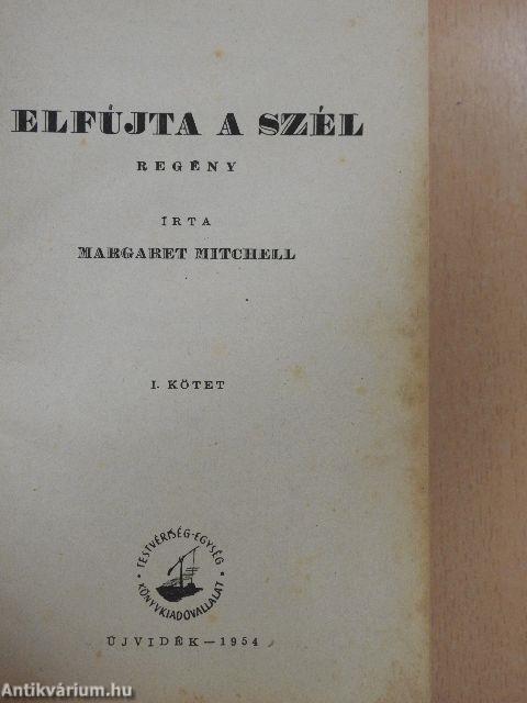 Elfújta a szél I-II.