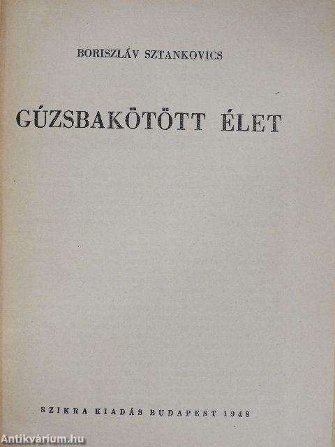 Gúzsbakötött élet