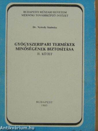 Gyógyszeripari termékek minőségének biztosítása II.