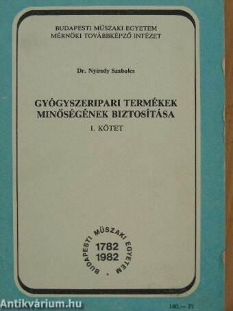 Gyógyszeripari termékek minőségének biztosítása I.