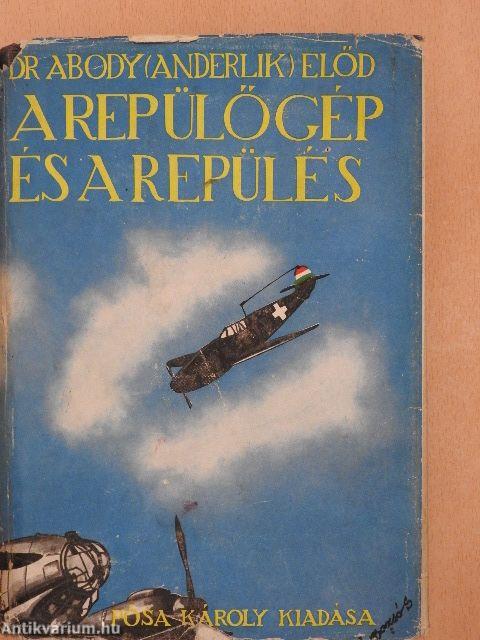 A repülőgép és a repülés