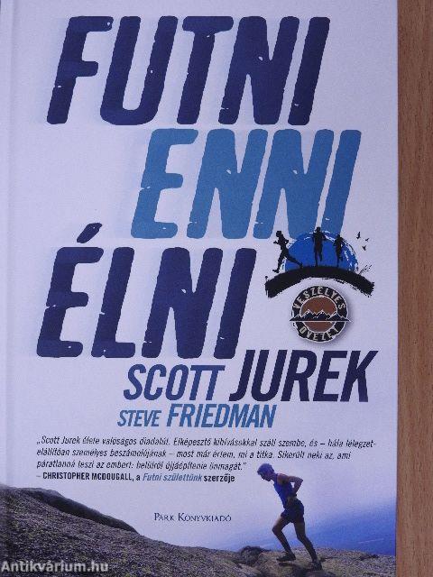 Futni, enni, élni