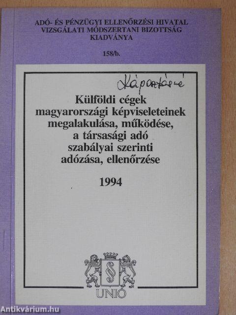 Külföldi cégek magyarországi képviseleteinek megalakulása, működése, a társasági adó szabályai szerinti adózása, ellenőrzése