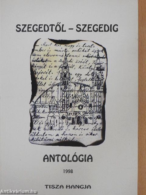 Szegedtől - Szegedig II. (töredék)