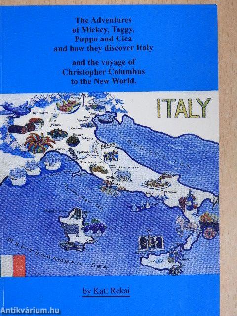 The Adventures of Mickey, Taggy, Puppo and Cica and how they discover Italy