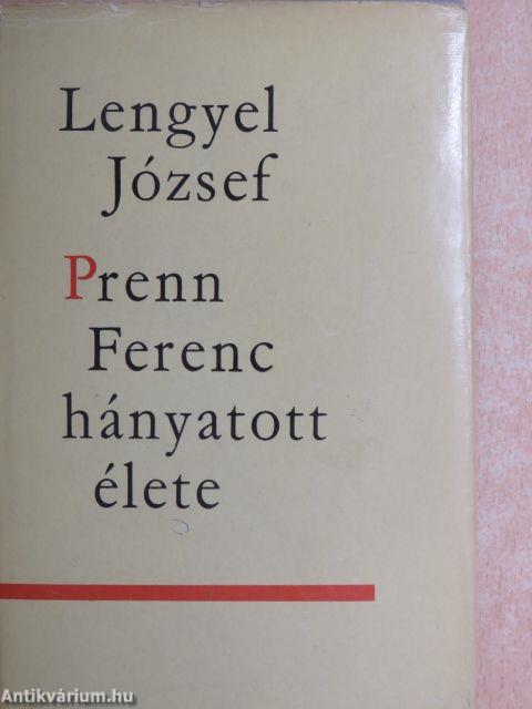 Prenn Ferenc hányatott élete