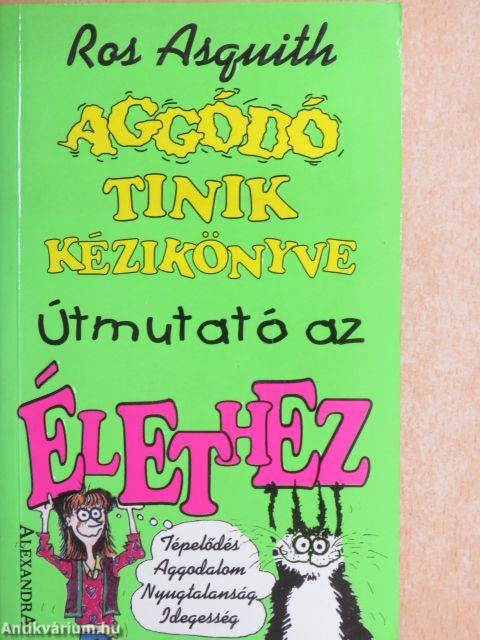 Aggódó tinik kézikönyve