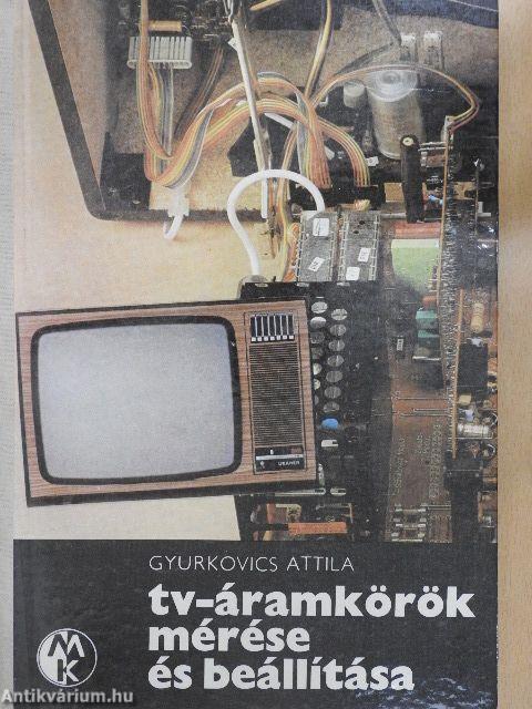 Tv-áramkörök mérése és beállítása