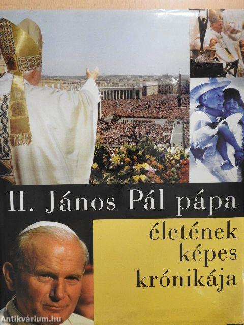 II. János Pál pápa életének képes krónikája