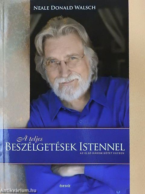 A teljes Beszélgetések Istennel