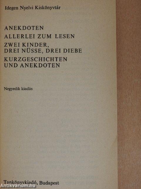 Anekdoten/Allerlei zum Lesen/Zwei Kinder, drei Nüsse, drei Diebe/Kurzgeschichten und Anekdoten