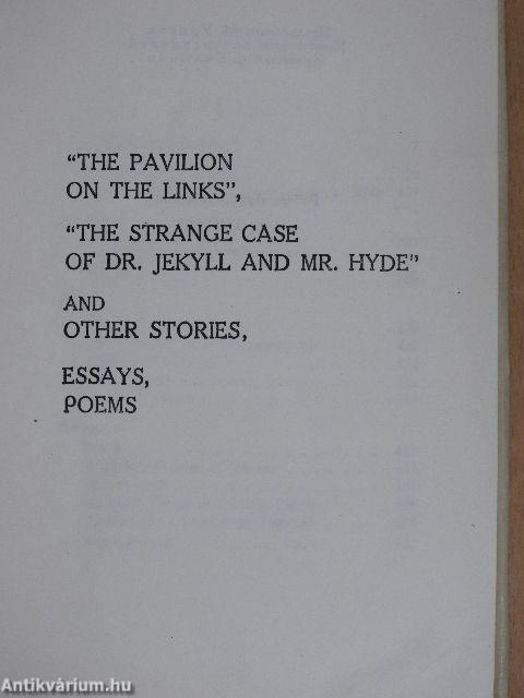 The Pavilion on the Links/The Strange Case of Dr. Jekyll and Mr. Hyde and Other Stories, Essays, Poems
