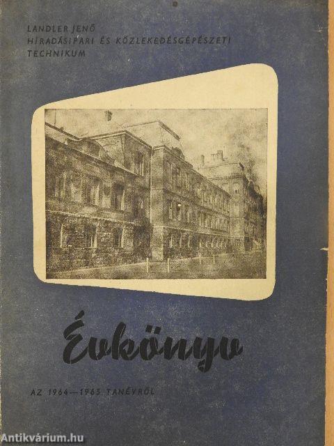 Landler Jenő Híradásipari és Közlekedésgépészeti Technikum évkönyv az 1964-1965 tanévről