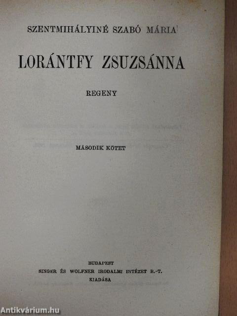 Lorántfy Zsuzsánna I-II.