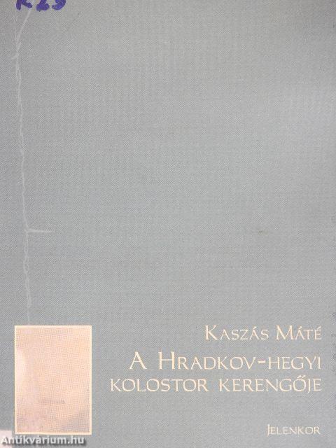 A Hradkov-hegyi kolostor kerengője