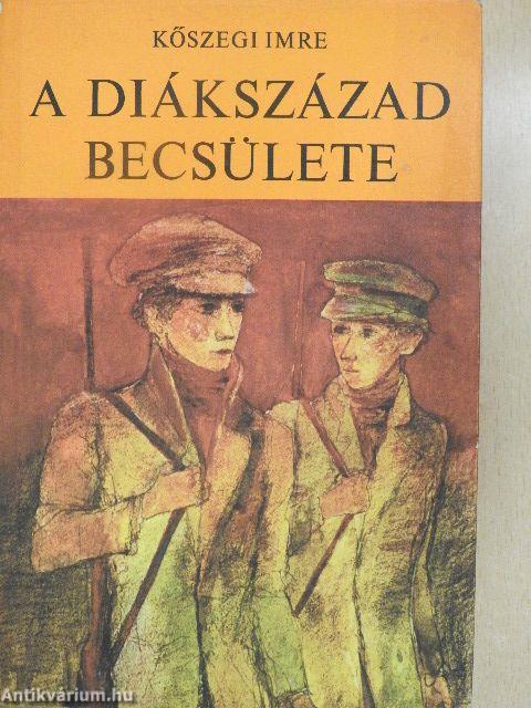 A diákszázad becsülete