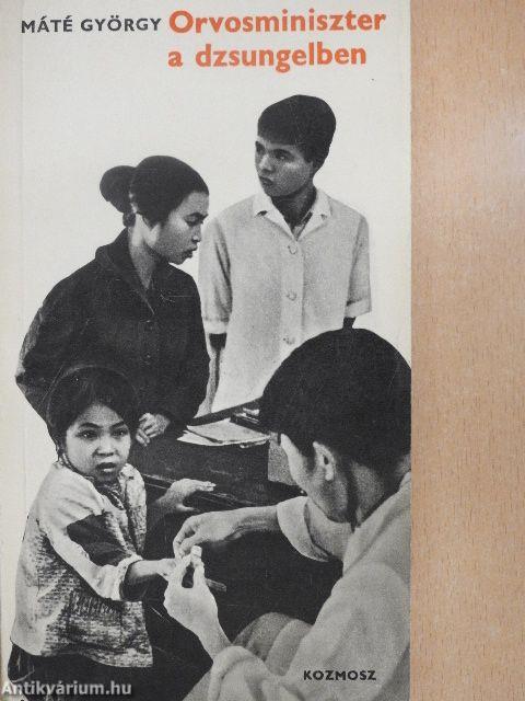 Orvosminiszter a dzsungelben