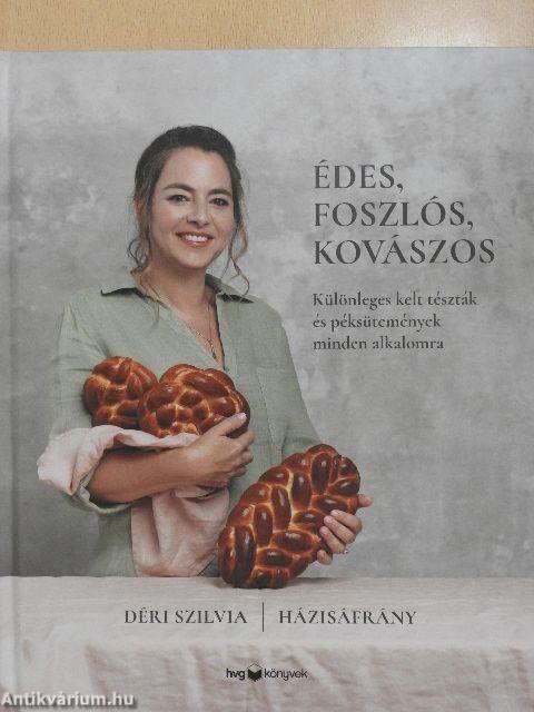 Édes, foszlós, kovászos