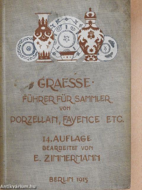 Führer für Sammler von Porzellan und Fayence, Steinzeug, Steingut usw.